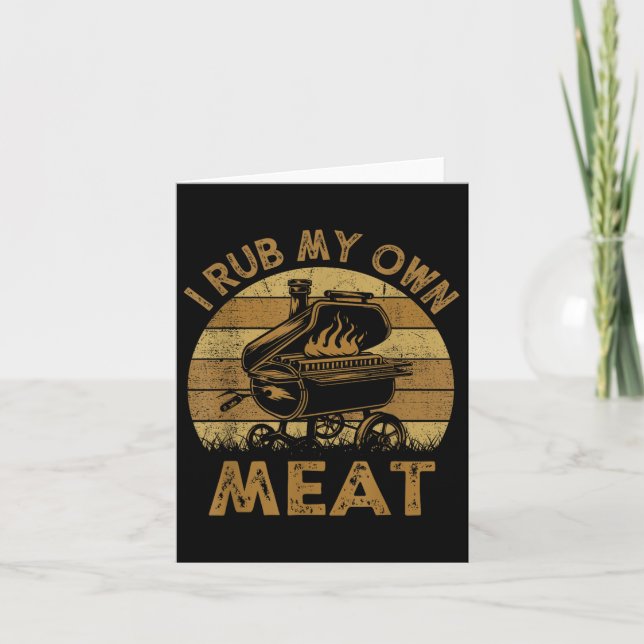 Chef Dad I Rub My Own Meat Bbq Funny Barbeque  Card (Front)