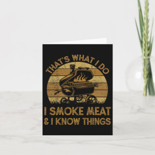 Chef Dad That's What I Do I Smoke Meat And I Know  Card