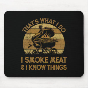Chef Dad That's What I Do I Smoke Meat And I Know Mouse Pad