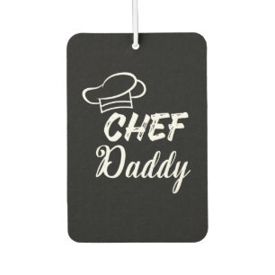 Chef daddy   Cook gift   Food Lovers Present Car Air Freshener