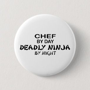 Chef Deadly Ninja by Night 6 Cm Round Badge