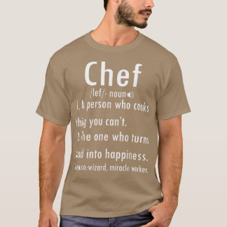 Chef Definition Funny Line Saying Cooking School S T-Shirt