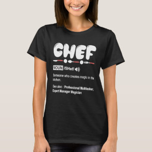 Chef Definition T Shirt - Funny Cooking Gift Chef