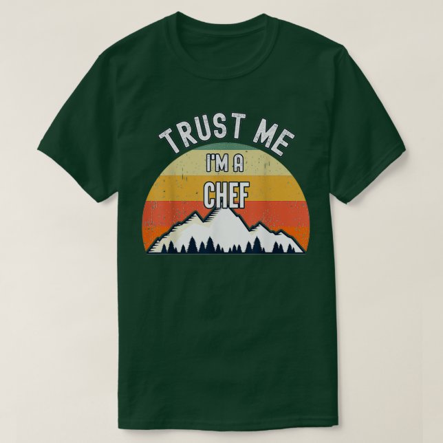 Chef Funny Gift Trust Me Im  T-Shirt (Design Front)