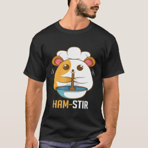 Chef - Ham-Stir Chef And Animal Lover T-Shirt