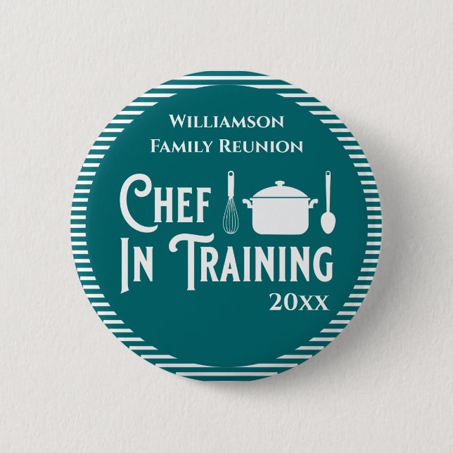 Chef In Training Family Reunion 6 Cm Round Badge (Front)