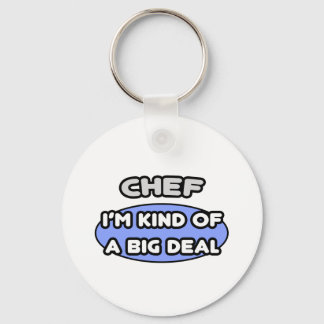 Chef .. Kind of a Big Deal Key Ring
