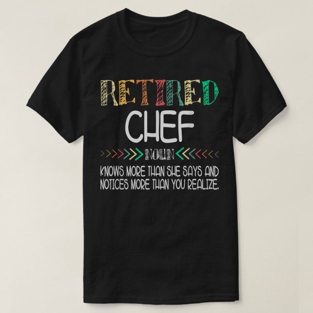 Chef Retired Cook Cooking  T-Shirt (Design Front)