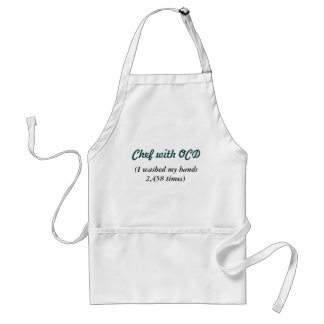 Chef with OCD, (I washed my hands 2,458 times) Standard Apron