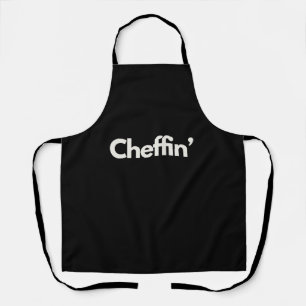 'Cheffin'' Fun Encouraging Playful Funny  Apron