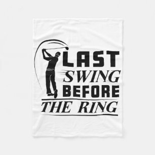 Chelor Party Disc Golf Last Swing Before The Ring  Fleece Blanket