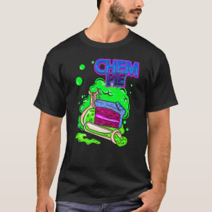 Chem Pie Inspired Chem Pie Strain Related Chem Pie T-Shirt