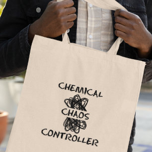 Chemical Chaos Controller Funny Chemistry Teacher Tote Bag