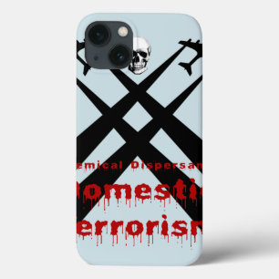 Chemical Dispersants are Domestic Terrorism iPhone 13 Case