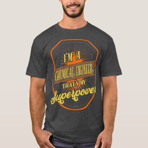 Chemical Engineer Chemical Engineering T-Shirt