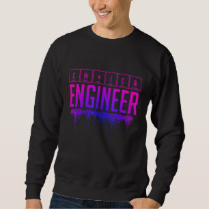 Chemical Engineer Engineering 24 Sweatshirt