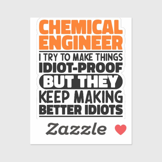 Chemical Engineer I Try To Make Things Funny Quote (Sheet)