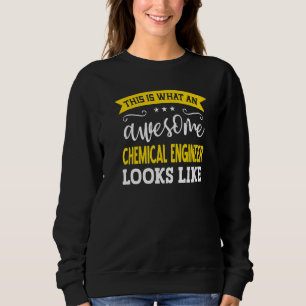 Chemical Engineer Job Title Employee Chemical Engi Sweatshirt