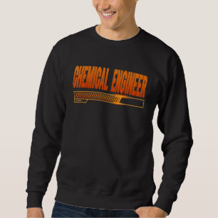 Chemical Engineer Loading School Graduates Future Sweatshirt