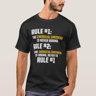 Chemical Engineer Rule Engineering Gifts T-Shirt