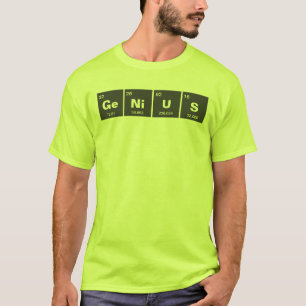 Chemical periodic table of elements: GeNiUS T-Shirt