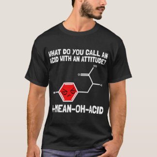Chemist Job Chemistry Pun Amino Acid Chemical Tech T-Shirt