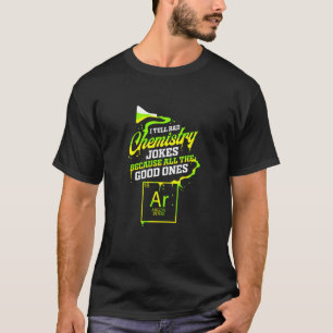 Chemist Joke For Student Chemistry Teacher Chemic T-Shirt