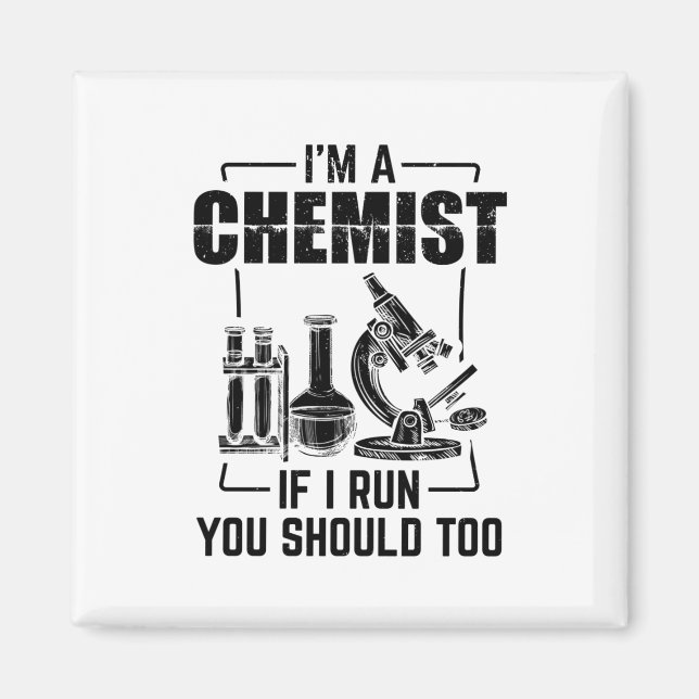 Chemist | Science Chemistry Students Gifts Magnet (Front)