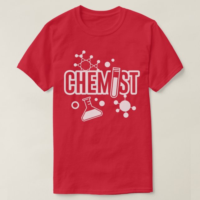 Chemist Scientist Chemistry Pharmacist Science Lab T-Shirt (Design Front)