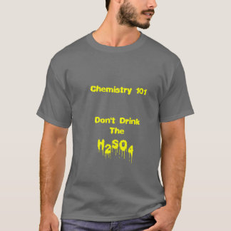 Chemistry 101 T-Shirt