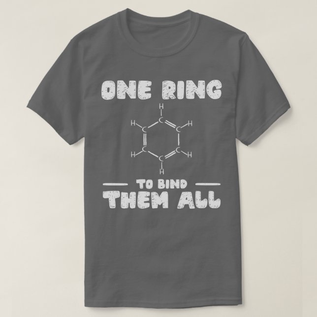 Chemistry Benzene Ring Molecule Bond  T-Shirt (Design Front)