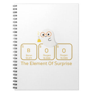 Chemistry Boo The Element of Surprise Halloween  Notebook