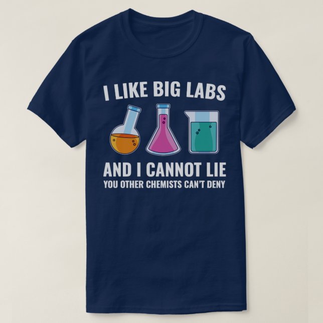 Chemistry Chemist Funny Labs Laboratory T-Shirt (Design Front)