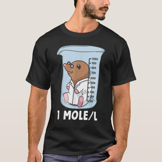 Chemistry Chemist Student Science Teacher Mole T-Shirt (Front)