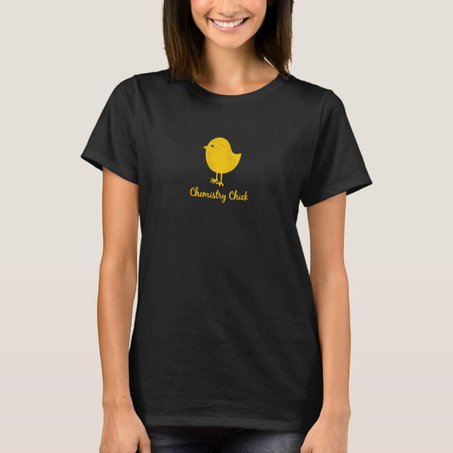 Chemistry Chick  Science T-Shirt (Front)
