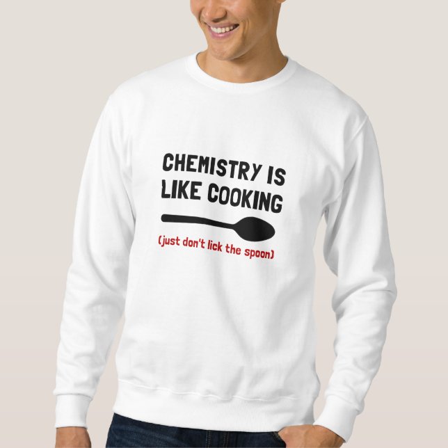 Chemistry Cooking Sweatshirt (Front)