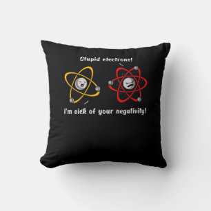 Chemistry Electrons Negativity Funny Science Joke Cushion