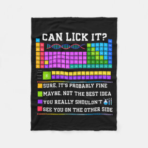Chemistry Elements Teacher Can I Lick It Periodic  Fleece Blanket