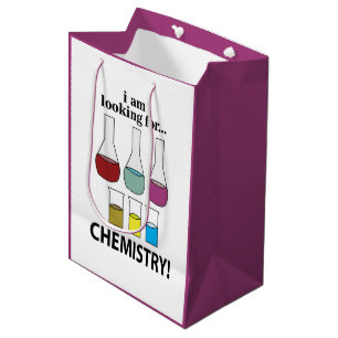 Chemistry Funny I am Looking For Chemistry Medium Gift Bag