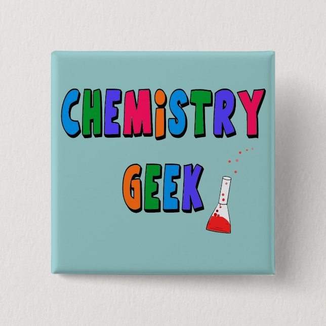 Chemistry Geek T-Shirts and Gifts 15 Cm Square Badge (Front)