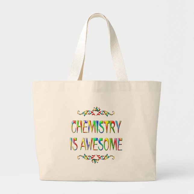 Chemistry is Awesome Large Tote Bag (Front)