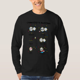 Chemistry Is Awesome Science Squad Chemistry Teach T-Shirt