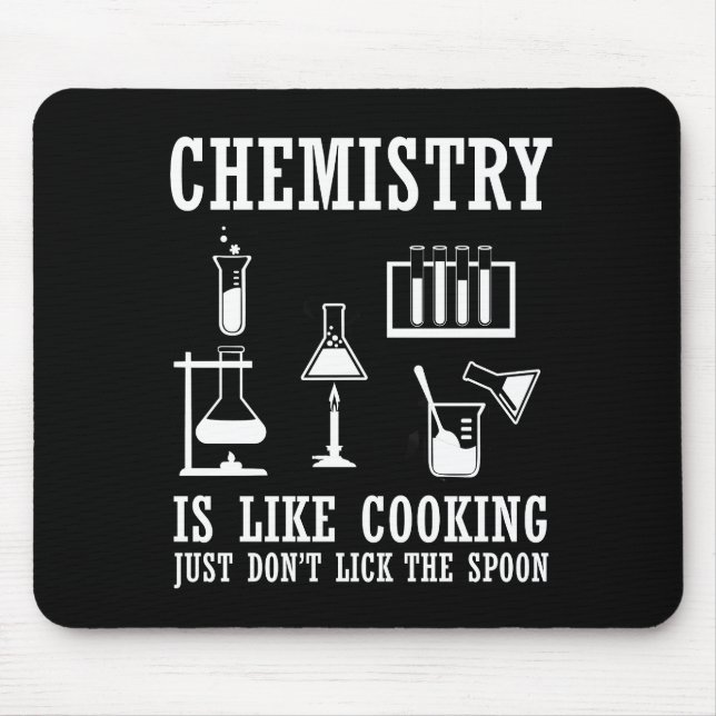 chemistry is like cooking mouse pad (Front)