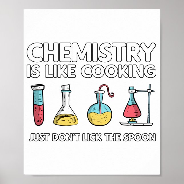 Chemistry Is Like Cooking Poster (Front)