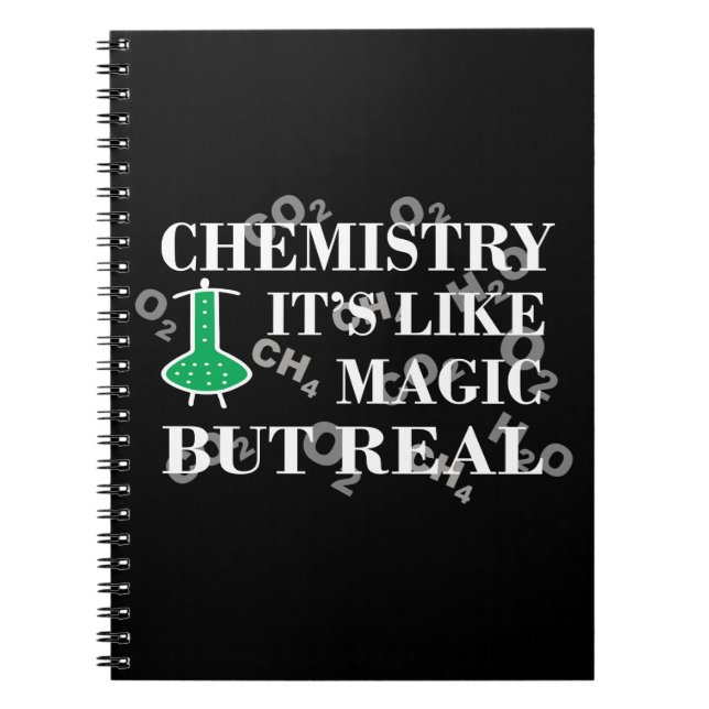 chemistry is like magic but real notebook (Front)
