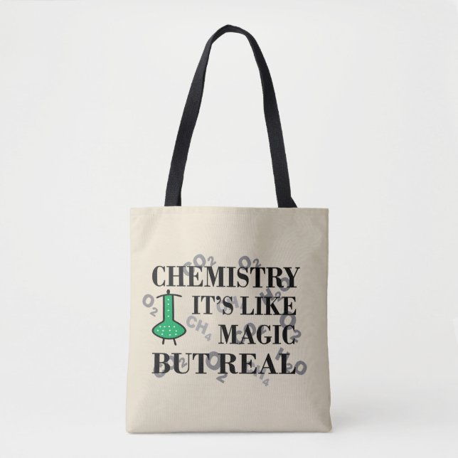 chemistry is like magic but real tote bag (Front)