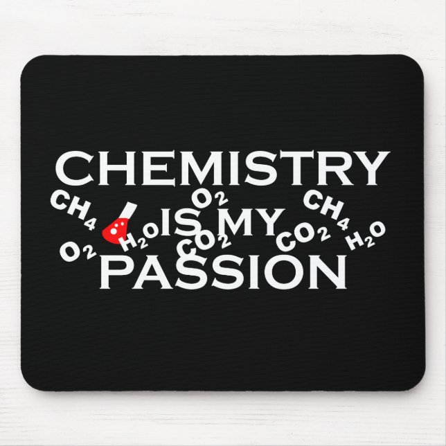 chemistry is my passion funny chemist quote mouse pad (Front)