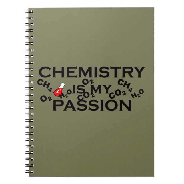 chemistry is my passion funny chemist quote notebook (Front)
