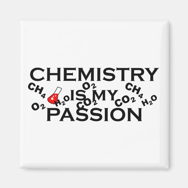 chemistry is my passion funny chemist quotes magnet (Front)