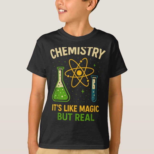 Chemistry It’s Like Magic Funny Science Teacher St T-Shirt (Front)
